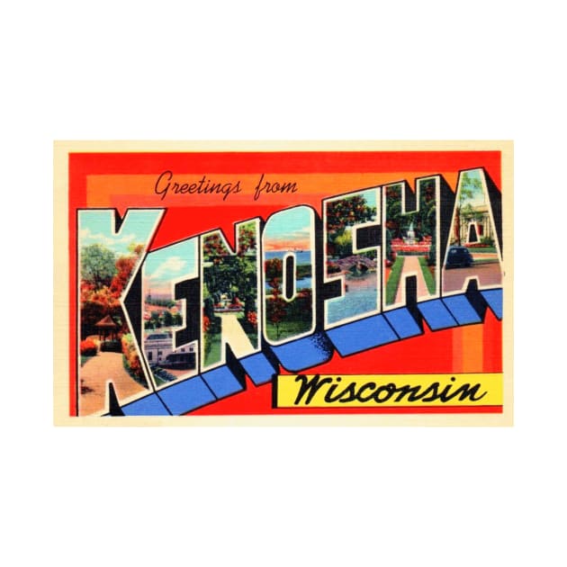 Greetings from Kenosha Wisconsin - Vintage Large Letter Postcard by Naves