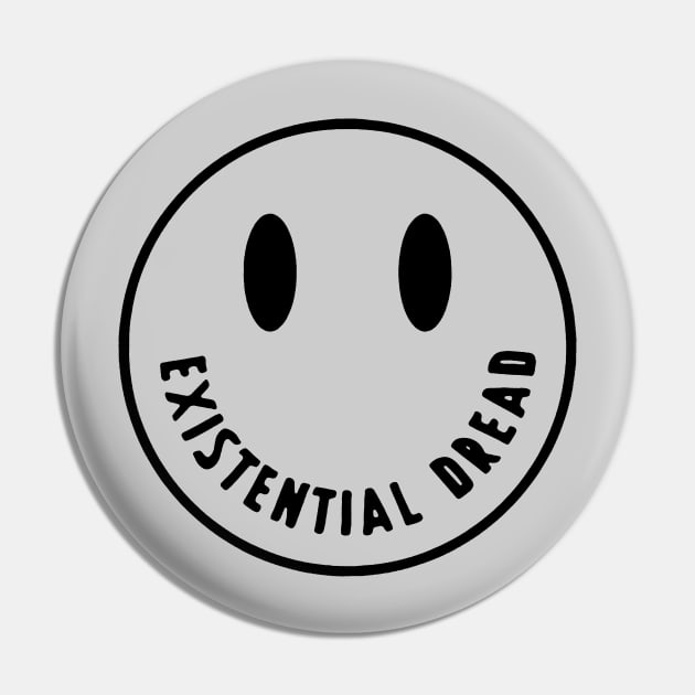 Existential Dread Pin by Nick Quintero