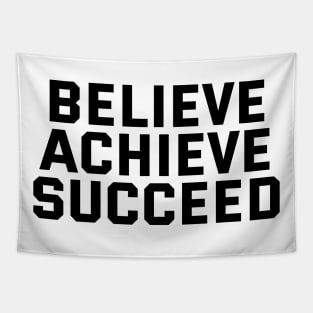 Believe Achieve Succeed Tapestry