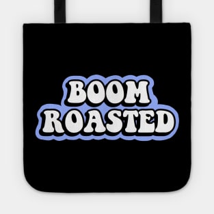 Boom Roasted Tote