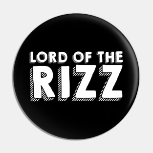 LORD OF THE RIZZ Pin