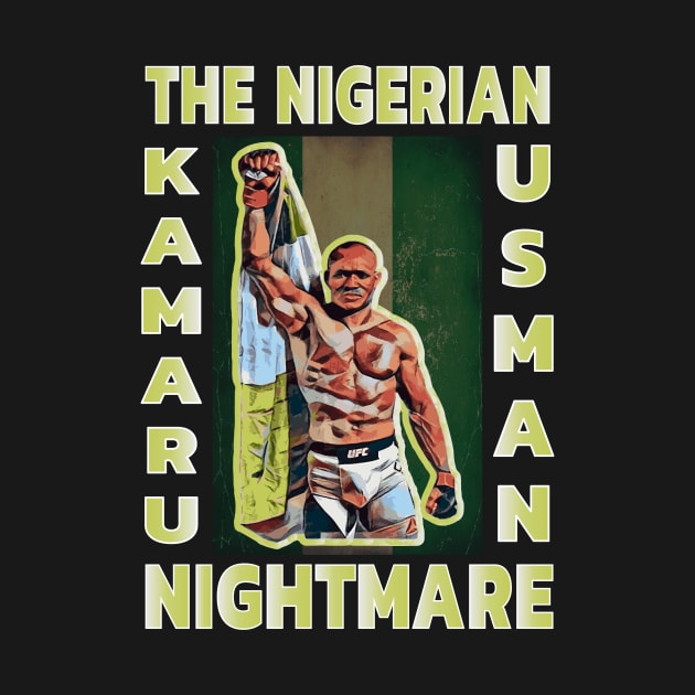 The Nigerian Nightmare Kamaru Usman by FightIsRight