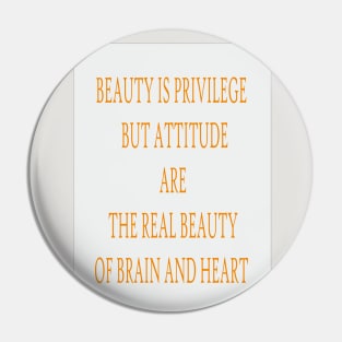 BEAUTY IS PRIVILEGE Pin