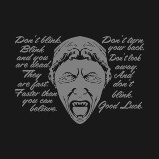 Don't blink T-Shirt