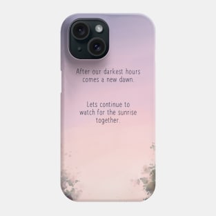 A New Dawn Phone Case