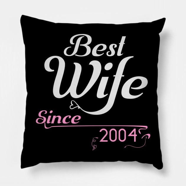 Best wife since 2004 ,wedding anniversary Pillow by Nana On Here