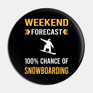 Weekend Forecast Snowboarding Snowboard Snowboarder Pin