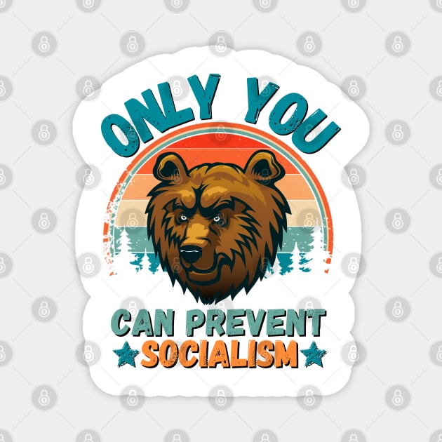 Only You Can Prevent Socialism, Retro Vintage Style Funny Camping Bear Magnet by JustBeSatisfied