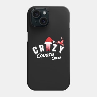 Crazy cousin crew Phone Case