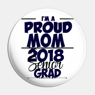 Proud Mom of 2018 Senior Womens TShirt Pin