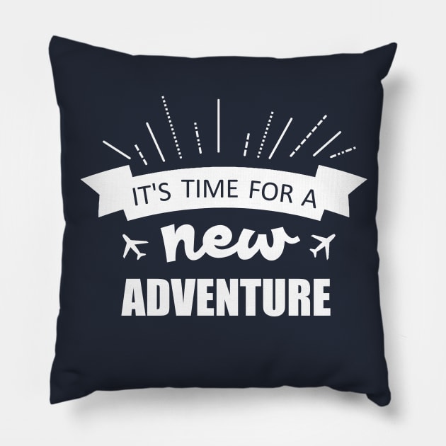 It's time for a new adventure Pillow by shallotman