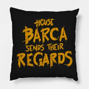 House Barca sends Pillow