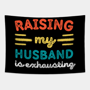 Raising My Husband is Exhausting Tapestry