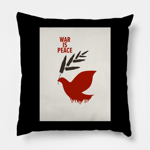 War Is Peace: A George Orwell Tribute - Thought-Provoking Artwork for a World in Turmoil Pillow by Boogosh