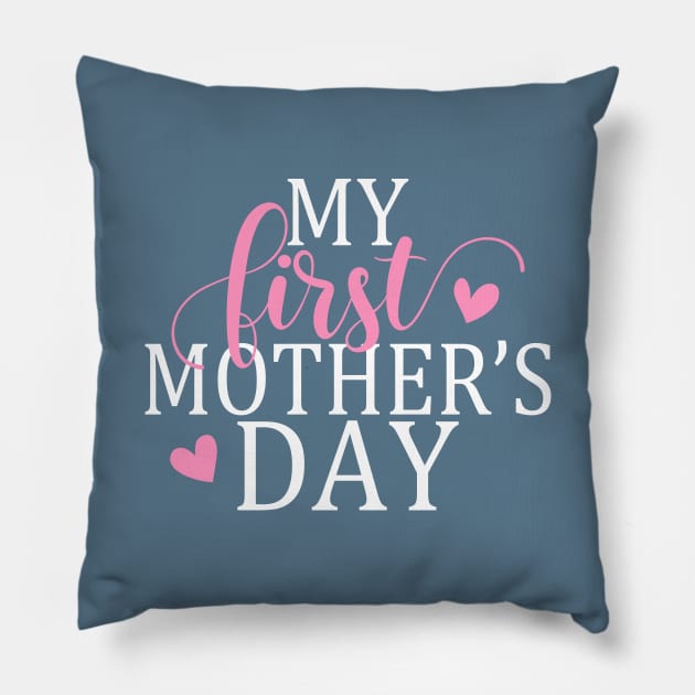 Simple and Elegant My First Mother's Day Calligraphy Quote Pillow by Jasmine Anderson