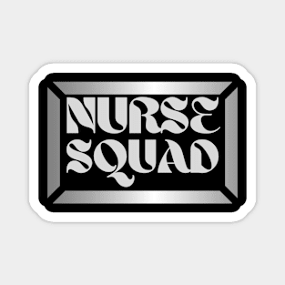 Nurses day nurse day squad Magnet