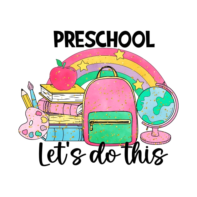 preschool let's do this school by AntonioClothing