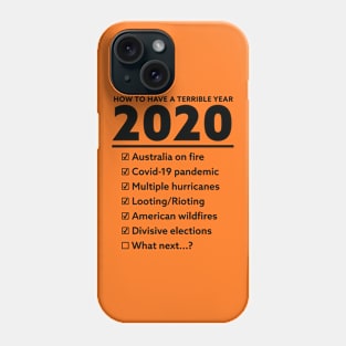 2020 List of Bad Things We Survived Shirt - Black Text Phone Case
