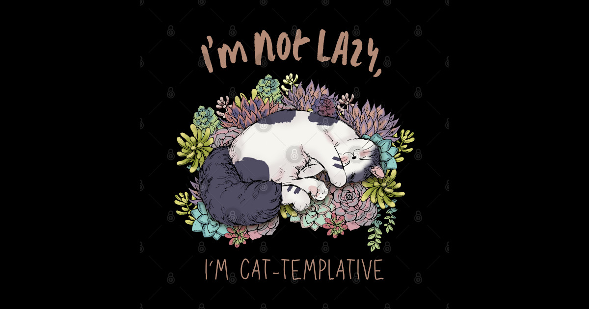 I #39 m Not Lazy I #39 m Cat Templative Lazy Cat Meme Sticker TeePublic I #39 m Not Lazy I #39 m Cat Templative Lazy Cat Meme Sticker TeePublic