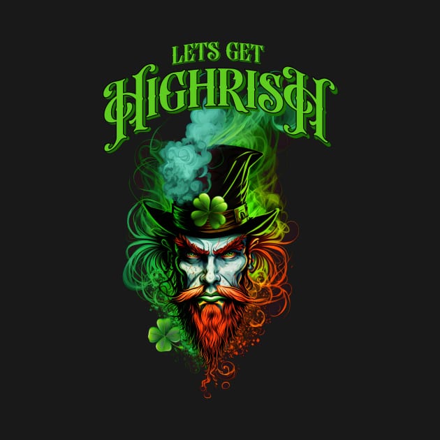 Lets get Highrish by SergioCoelho_Arts