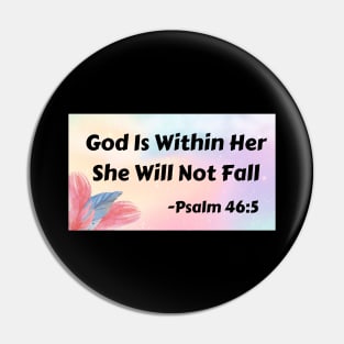 God Is Within Her She Will Not Fall | Christian Typography Pin