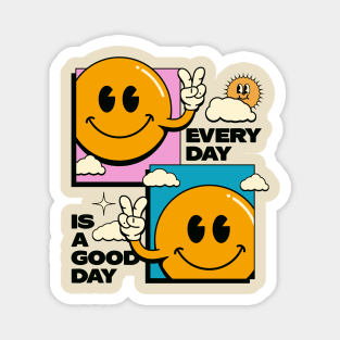 Every day is a Good Day Retro Illustration Magnet