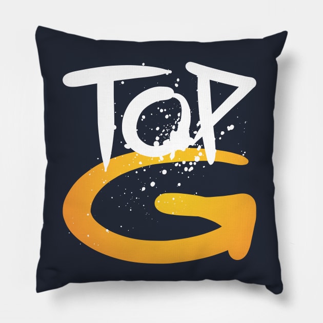 TOP G, Stop Simping, Only One Place Pillow by O1P_OnlyOnePlace