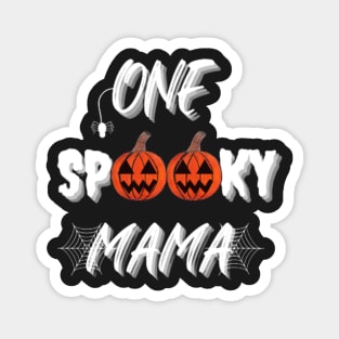 One Spooky Mama, Funny Halloween, Funny Gift for Mothers Magnet