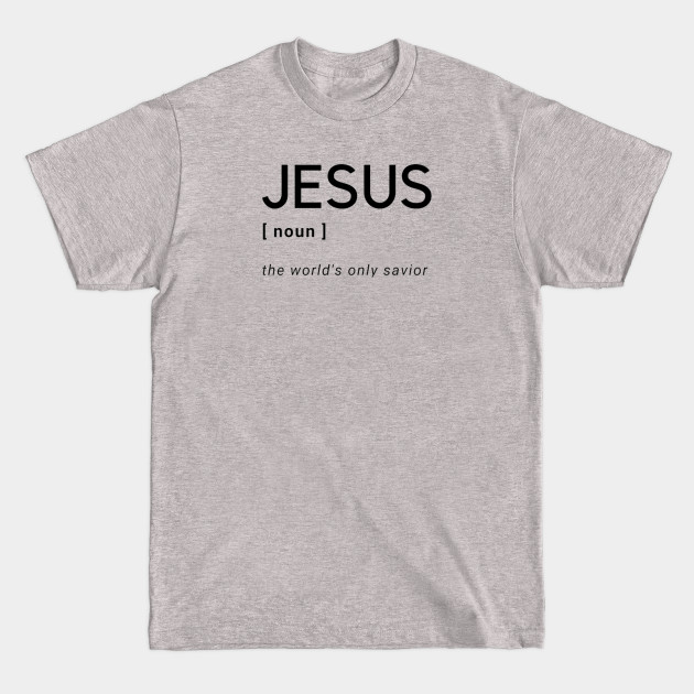 Discover Jesus Christ Savior Christian Graphic - Jesus Saves - T-Shirt