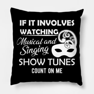 Theatre - Musical and singing show tune Pillow