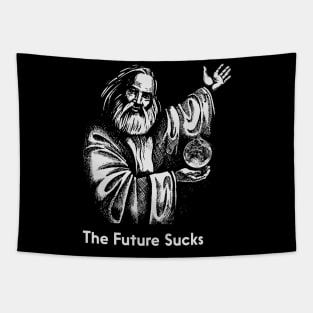 The Future Sucks Tapestry