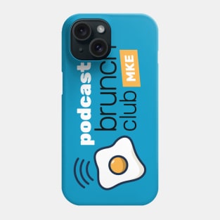 Podcast Brunch Club MKE Phone Case