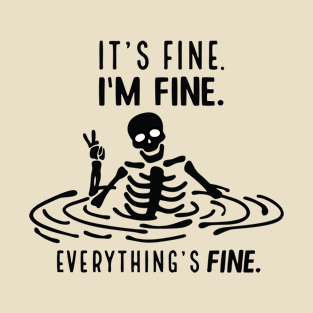 I'M FINE T-Shirt