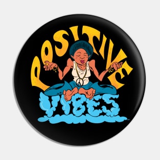 Positive Vibes Pin