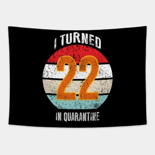 22nd birthday in quarantine Tapestry