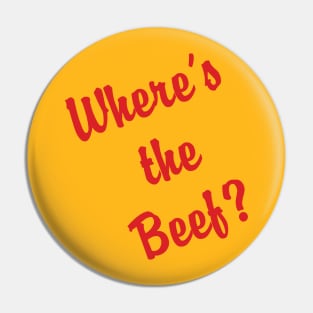 Where's the Beef? Pin