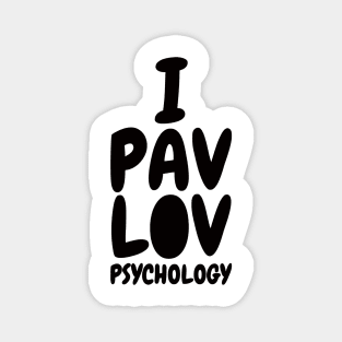 I Pavlov Psychology Magnet