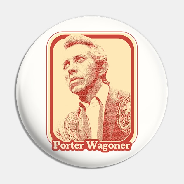 Porter Wagoner / Retro Style Country Music Fan Design Pin by DankFutura