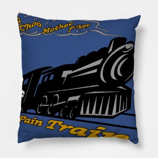 The Pain Train Pillow