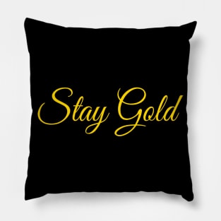 Stay Gold T Shirt - pony boy Pillow