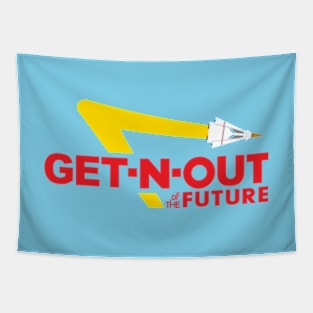 Get N' Out of the Future Tapestry