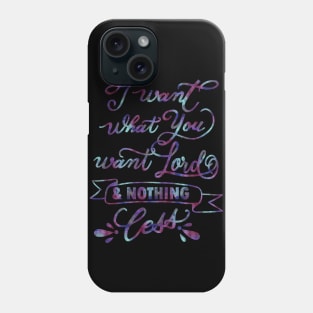 I want what you want Lord - Lauren Daigle Christian music lyrics seek you first Phone Case