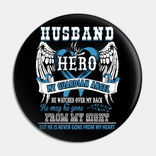 Husband my hero my guardian angel he watches over my back he may be gone from my sight but he is never gone from my heart Pin