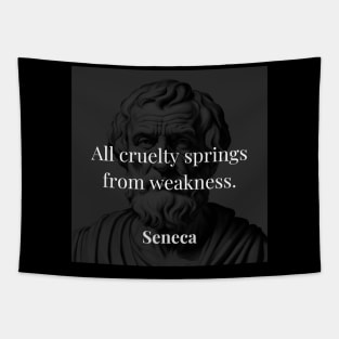 Seneca's Insight: Cruelty Arises from Inner Weakness Tapestry