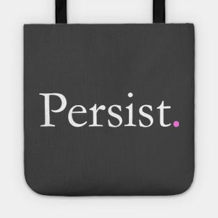 Persist Tote