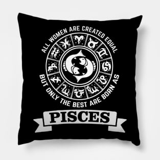 Best women are born as pisces - Zodiac Sign Pillow