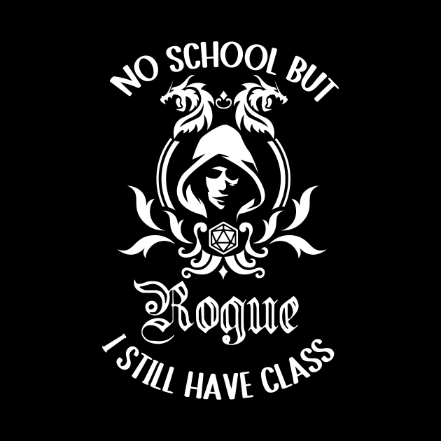 Schools out rogue class roleplay gaming by IndoorFeats