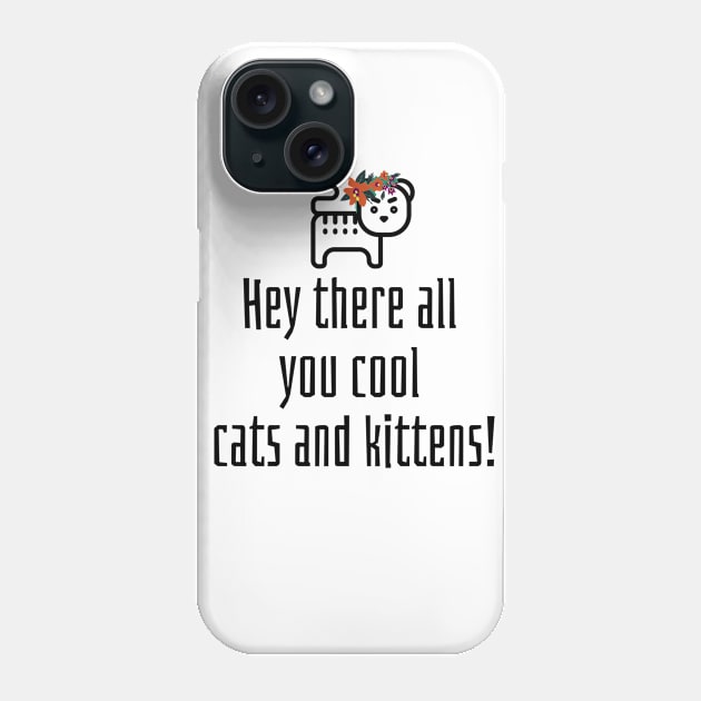 Hey There All You Cool Cats and Kittens Angry Tiger Phone Case by theidealteal