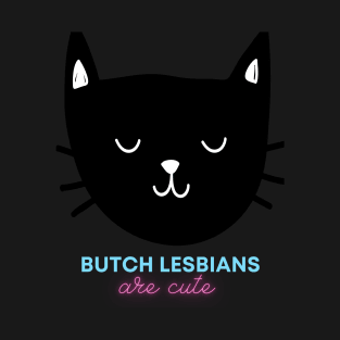 Butch lesbian cute cat T-Shirt