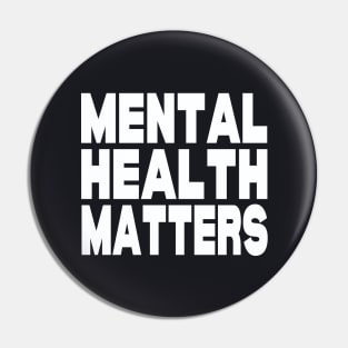 Mental health matters Pin